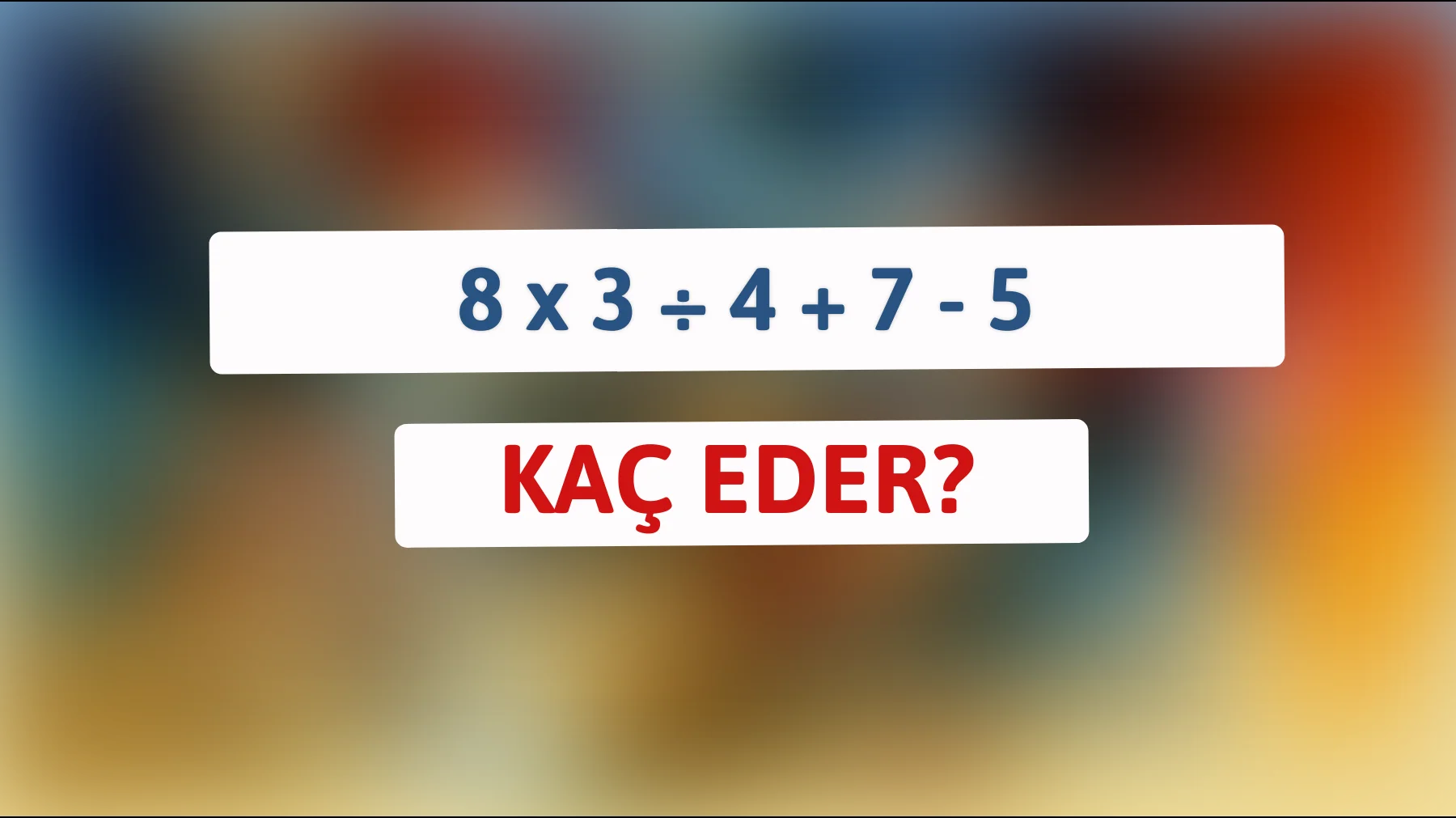 Dâhiler İçeri Buyurun: Bu Matematik Bilmecesini Çözebilir Misiniz?"