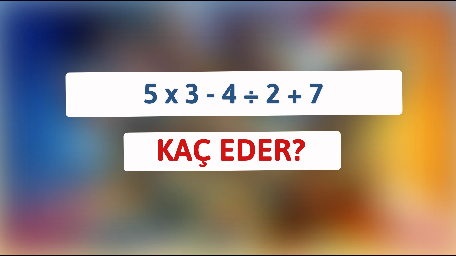Herkesin Yanlış Yaptığı Matematik Sorusu: Zeki Beyinler Bu Problemi Çözebilir mi?"
